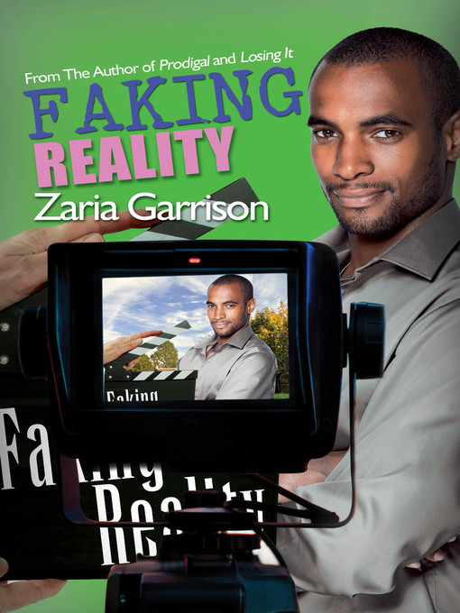 Title details for Faking Reality by Zaria Garrison - Available